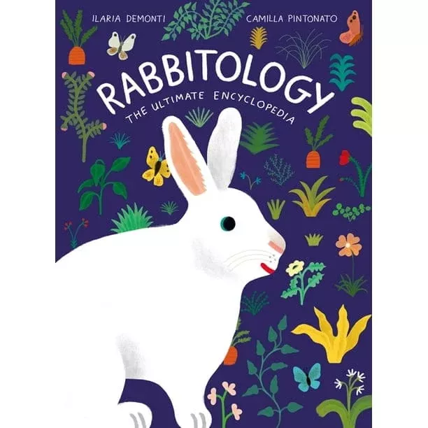 Rabbitology: The Ultimate Encyclopedia